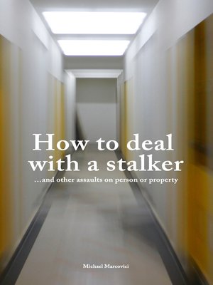cover image of How to deal with a stalker